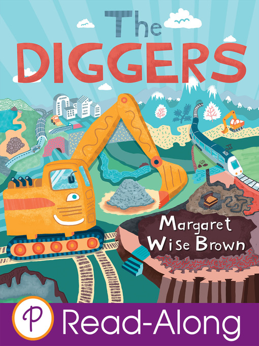 Title details for The Diggers by Margaret Wise Brown - Available